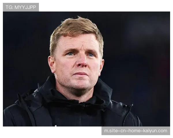 纽卡斯尔队内流感疫情爆发 埃迪豪排兵布阵受制影响保级前景